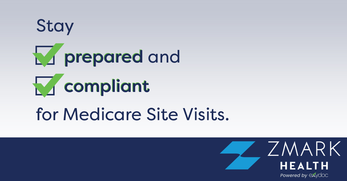 Are you ready for a Medicare Site Visit?